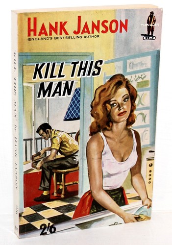 Hank janson kill this - -, man