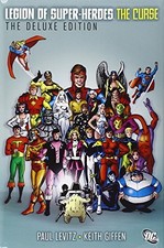 THE LEGION OF SUPER-HEROES - THE CURSE DELUXE EDITION By Paul Levitz & Keith