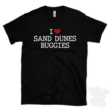 I LOVE SAND RAILS T-SHIRT