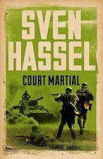 Court Martial (Sven Hassel War Classics), Hassel, Sven