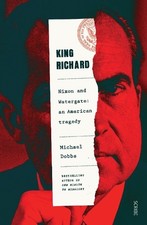King Richard: Nixon and