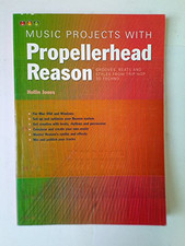 Music Projects with Propellerhead Reason: Grooves, ... by Hollin Jones Paperback