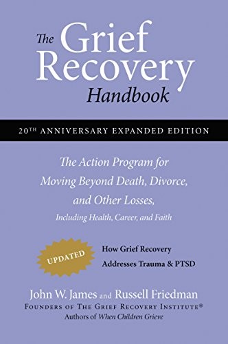 The grief recovery handbook - grief,