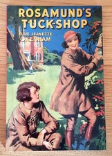 Rosamund’s Tuck-Shop – Elsie Jeanette Oxenham **ABBEY SERIES**