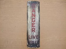 Danger Live Wires, vintage enamel sign