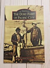 Images of America: Oregon The Dory Fleet of Pacific City (2008)