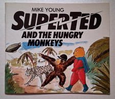 SUPERTED AND THE HUNGRY MONKEYS BY MIKE YOUNG SMALL PB BOOK 1981 SUPER TED
