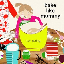 bake like mummy: 2, Lisa