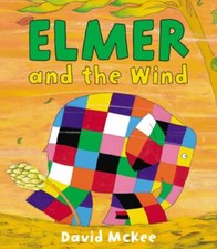 Elmer and the Wind By David McKee. 9781842707739