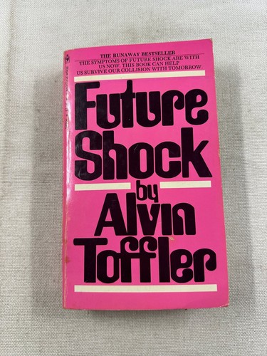 Future shock alvin toffler - shock,