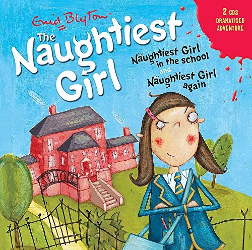 The naughtiest girl - naughtiest,