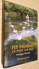 SIGNED Fly Fishing Outside the Box Emerging Heresies Peter Hayes angling book HB