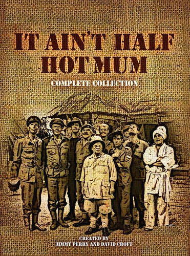 Ain half hot - half, mum