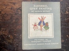 “Squirrel Goes Skating” by Alison Uttley pictures bt Margaret Tempest Pub 1948