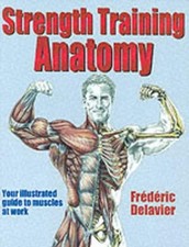 Strength Training Anatomy by
