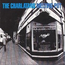 The charlatans melting - charlatans:,