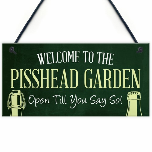 Funny pisshead garden sign - pisshead,