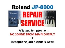 ROLAND JP-8000 REPAIR SERVICE