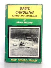 Basic Canoeing; Kyaks and