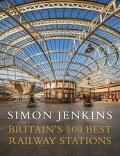 Britain's 100 best railway stations (HardBack) - FREE Shipping