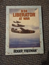 B-24 Liberator at War by Roger