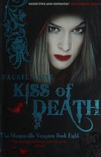 Kiss of Death (Morganville Vampires, Book 8)