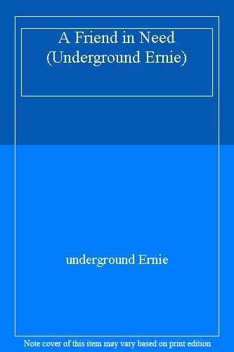 Friend need underground - friend,