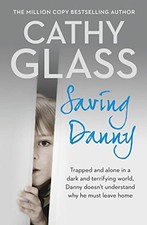 Saving Danny By Cathy Glass