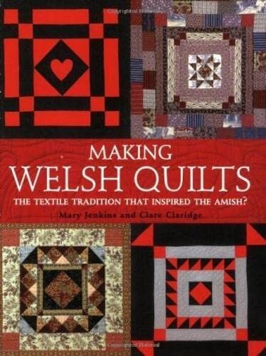 Making welsh quilts the - making,