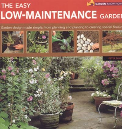 The easy low maintenance - the, low-maintenance