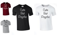 Cute But Psycho physco Fashion Trend Hippie Swag Dope Hype Tumblr (CUTE,TSHIRT)