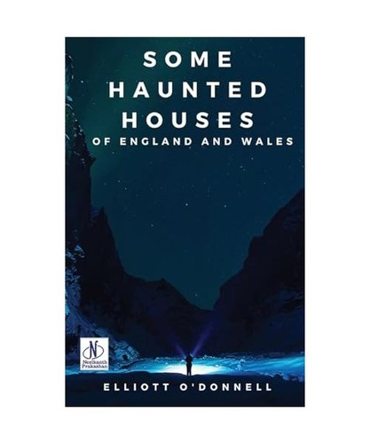 Some haunted houses england - some, of