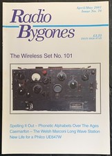 Vintage RADIO BYGONES, issue No. 70, Apr/May 2001 - THE WIRELESS SET NO. 101