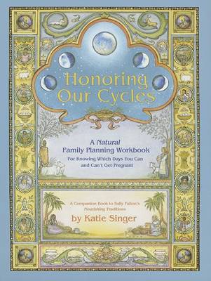 Honoring Our Cycles: A Natural