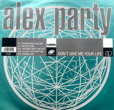 ALEX PARTY - DONT GIVE ME YOUR