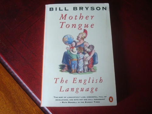 Bill bryson mother tongue - bill,