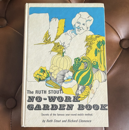 The ruth stout work - the, garden