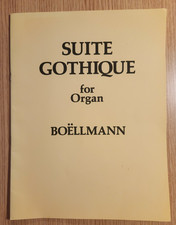 SUITE GOTHIQUE FOR ORGAN - BOELLMANN - FREEPOST - GC