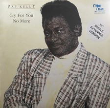Pat kelly cry - you, no