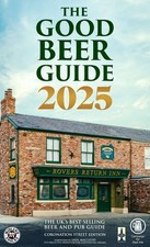 The Good Beer Guide 2025 Coronation Street Edition.