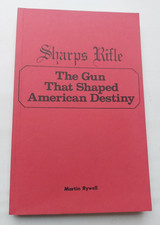 Sharps Rifle -The Gun That
