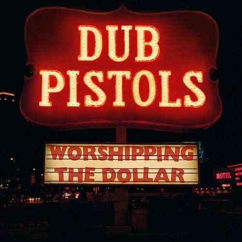 Dub pistols worshipping the - worshipping,