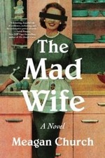 The Mad Wife by Meagan Church 9781464236747 NEW Paperback