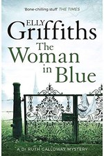 Elly Griffiths The Woman In