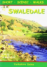 Swaledale: Short Scenic Walks