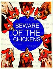BEWARE OF THE CHICKENS  #1339