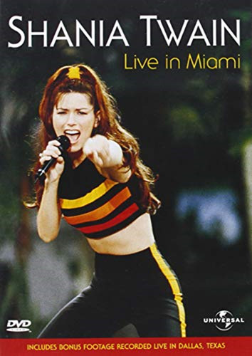 Shania twain live miami - twain:,