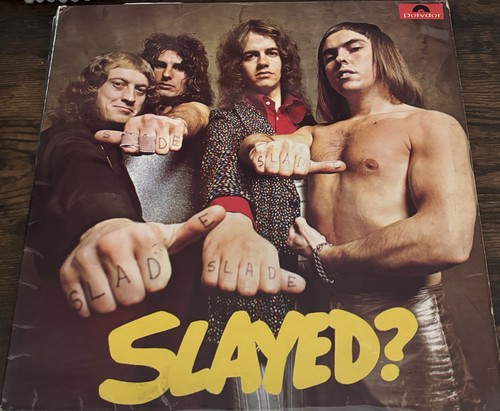Slade slayed vinyl lp - slayed?,