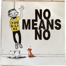 NoMeansNo You Kill Me 1991 LP Alternative Tentacles Punk Rock