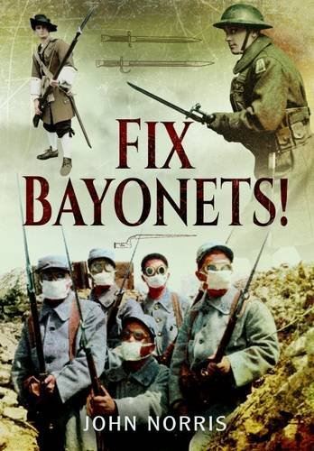 Fix bayonets john norris - bayonets, by